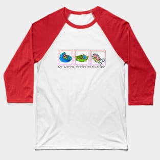 Cells In Love with Biology Baseball T-Shirt